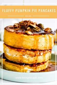 fluffy pumpkin pie pancakes with maple syrup and pecans