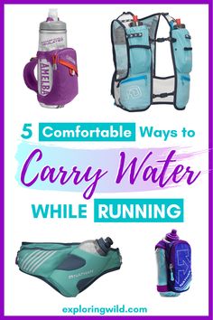 the words, 5 comfortable ways to carry water while running are in purple and blue