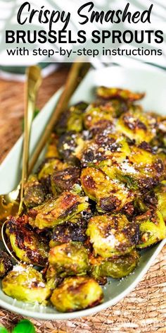 crispy smashed brussel sprouts with step - by - step instructions