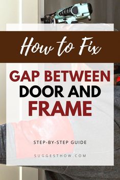 How To Fix Gap Between Door And Frame Fixing Front Door Frame, How To Fix Door Gaps, Door Gap Solution, Door Seal Gap Diy, Fix Door Frame, Door Frame Repair, Sagging Door, Larson Storm Doors, Exterior Door Frame