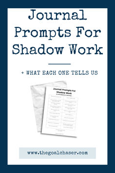 the front cover of a book with text that reads journal prompts for shadow work and what each one tells us