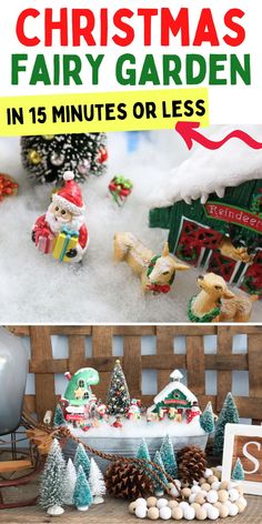 christmas fairy garden in 15 minutes or less with text overlay that reads, christmas fairy garden in fifteen minutes or less