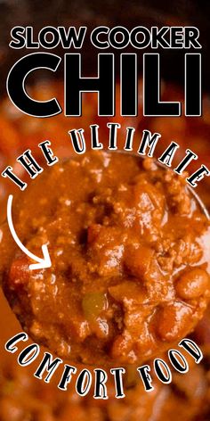 slow cooker chili the ultimate comfort food recipe for busy nights and chilly nights, made with only three ingredients