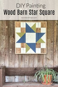 DIY Barn Star Diy Star, Square Painting, Wood Crafts Diy, Barn Quilt, Scrap Wood, Diy Wood, Rustic Diy, Diy Woodworking, Woodworking Crafts