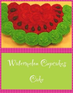 watermelon cupcakes cake in the shape of a heart