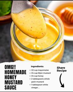 the recipe for homemade honey mustard sauce is in a mason jar with a wooden spoon