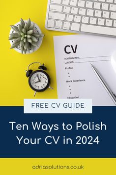 a desk with a keyboard, mouse and other items on it that says free cv guide ten ways to polish your cv in 202