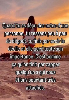 a woman standing in the sand with her back turned to the camera, text reads quand tus deu desactes d'actes d'une persone