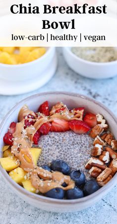 chia breakfast bowl with fruit, nuts and yogurt in the background text reads chia breakfast bowl low carb / healthy i vegan