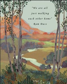 a painting of trees and mountains with a quote from rumm grass on the bottom