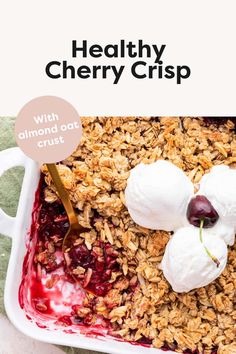 healthy cherry crisp with almond oat crumbles and yogurt on top