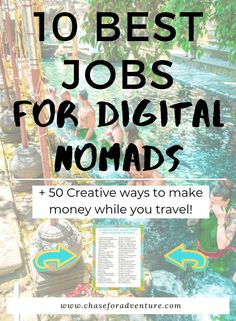 the words 10 best jobs for digital nomads with images of people in water