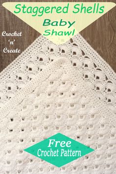 a crocheted baby shawl is shown with the text, free crochet pattern