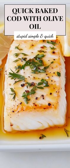 Image for Quick Baked Cod with Olive Oil Easy Baked Cod, Cod Fish Recipes Baked, Cod Fish Recipes, Fish Recipes Baked, Flavorful Dinner, Fancy Dinner Party, Cod Fish, Quick Weeknight Meals, Fancy Dinner