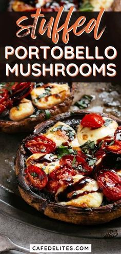 baked stuffed mushrooms with tomatoes and mozzarella sauce