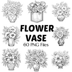 flower vases in different styles and sizes with the title overlay that reads, flower vase 60 png files