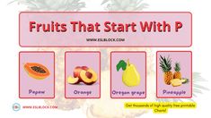 the fruits that start with p are labeled in red and yellow, which include pineapple, papaya, dragon fruit, pineapple, cantalou