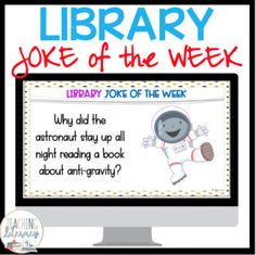 a computer screen with the words library joke of the week written in front of it