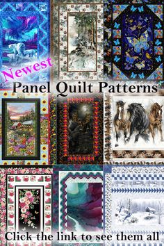 several quilts are shown with the words, news panel quilt patterns click the link to see them all