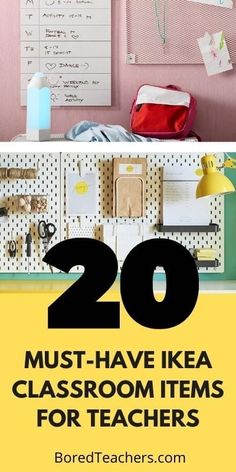 the top 20 must have ikea classroom items for teachers to use in their homes