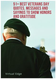 an older man wearing a green hat with the words, 5 + best veterans day quotes messages and sayings to show honor and graduate graduates