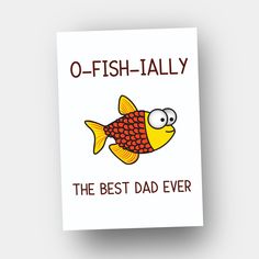 a card with an image of a fish saying o - fish - ally the best dad ever