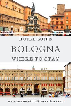 bologna where to stay in italy with text overlay that reads hotel guide bologna where to stay