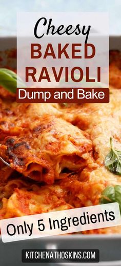 cheesey baked ravioli dump and bake is the only 5 ingredients you need