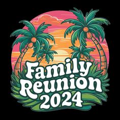 the family reunion logo with palm trees