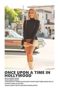 a woman in short shorts and knee high socks posing for a magazine cover with the caption, once upon a time in hollywood