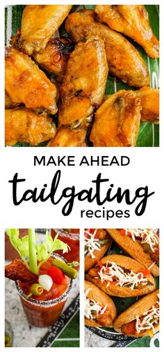 chicken wings with text overlay that reads make ahead tailgating recipes and pictures of them