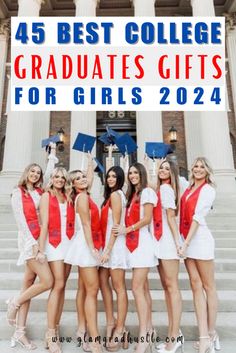 girls in graduation gowns posing for the camera with text overlay that reads 45 best college graduates gifts for girls 2012