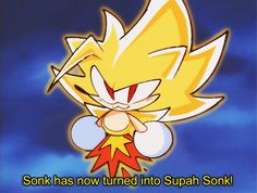 sonic has now turned into supah sonic