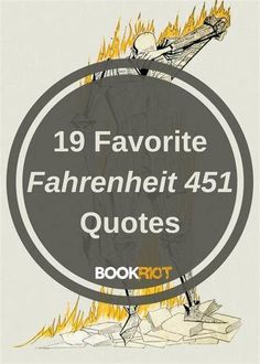 a book cover with the title 19 favorite fahrenheit 451 quotes