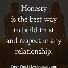 two people holding hands with the words honesty is the best way to build trust and respect in