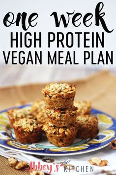 one week high protein vegan meal plan on a blue and white plate with nuts