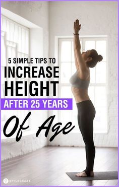 a woman doing yoga poses with the words, 8 simple tips to increase height after 25 years of age