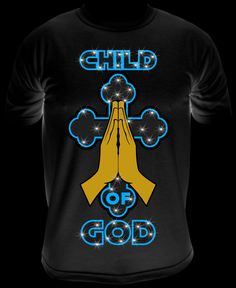 a black t - shirt with the words child of god and two hands holding each other