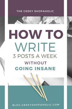 How to write 3 posts a week without going insane my top Seven tips to help you post more often on your blog. #bloggingtips #blogging #writingtips Blogging Calendar, Dashboard Camera, Blogging Platforms