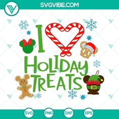 i love holiday treats svg file