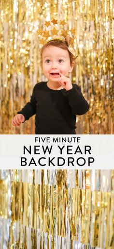 a baby is standing in front of gold foil streamers with the words five minute new year backdrop