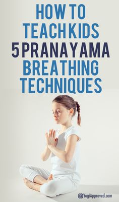 How to Teach Kids 5 Pranayama Breathing Techniques Pranayama Breathing, Yoga Breathing, How To Teach Kids, Sup Yoga, Yoga Mindfulness, Bikram Yoga