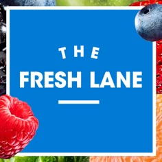 the fresh lane sign surrounded by fruits and vegetables