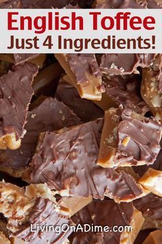 a pile of chocolate pieces with the words english toffee just 4 ingredients