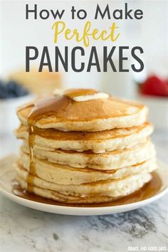 pancakes on a plate with syrup being drizzled over them and the words how to make perfect pancakes