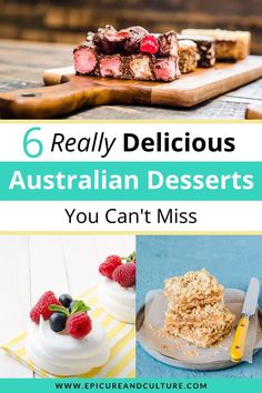 six different desserts with the words 6 really delicious australian deserts you can't miss