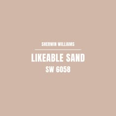 the logo for shewin williams's luke likeable sand, sw 6038