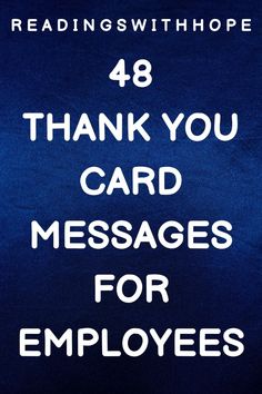 a blue poster with the words, thank you card messages for employees