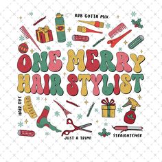 the words merry hair stylist are surrounded by various items and decorations on a white background