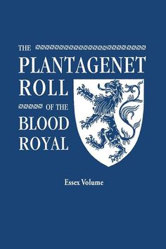 the plantagenet roll and blood royal